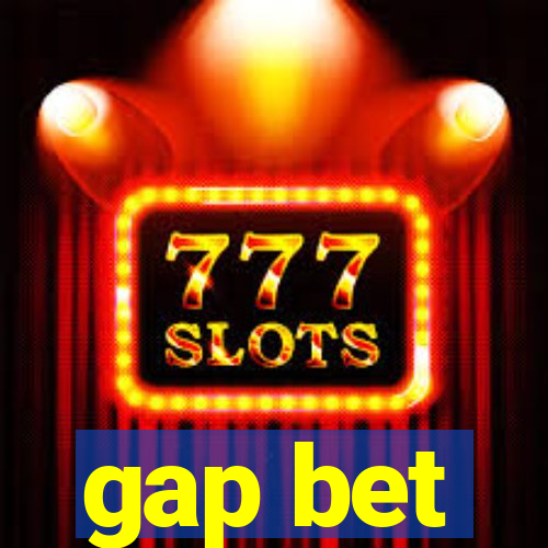 gap bet