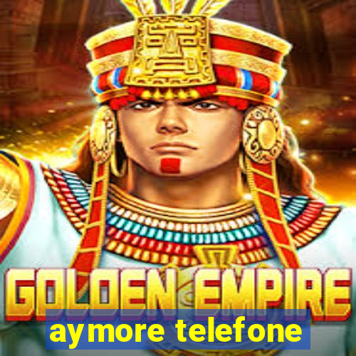 aymore telefone