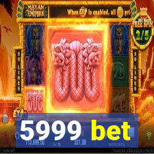 5999 bet