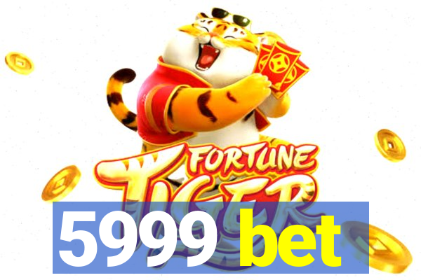 5999 bet