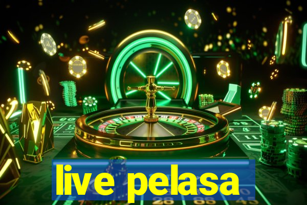 live pelasa