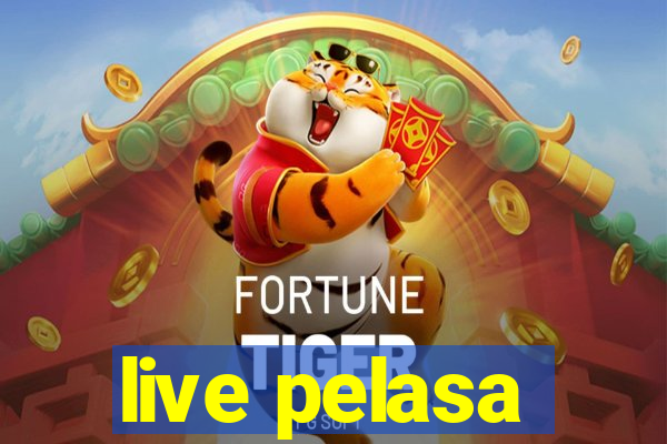 live pelasa