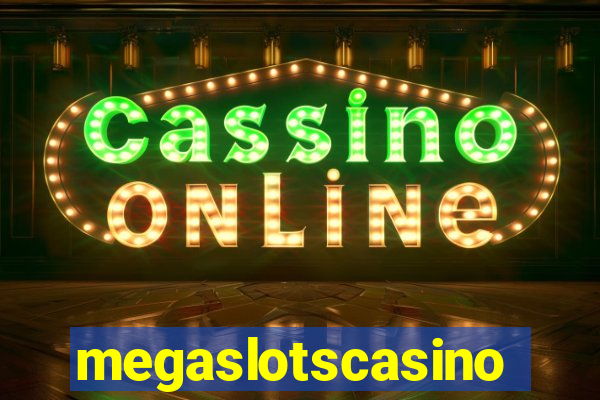 megaslotscasino