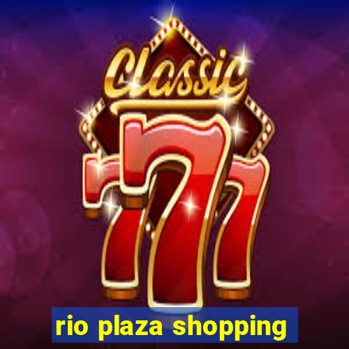 rio plaza shopping