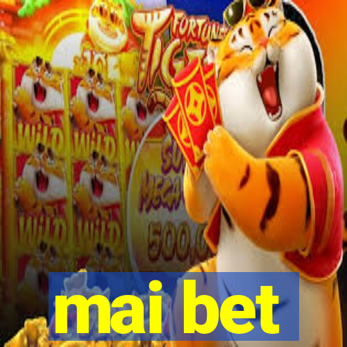 mai bet