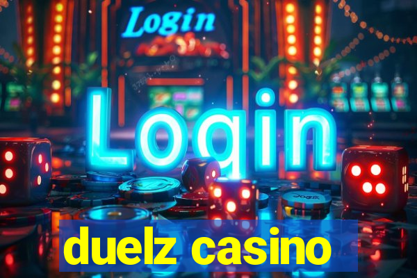 duelz casino