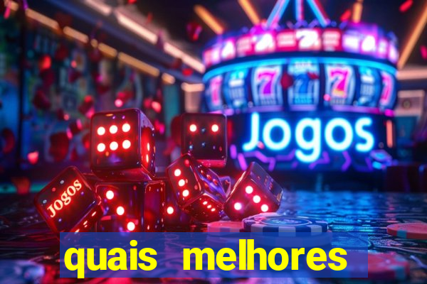 quais melhores plataformas para jogar