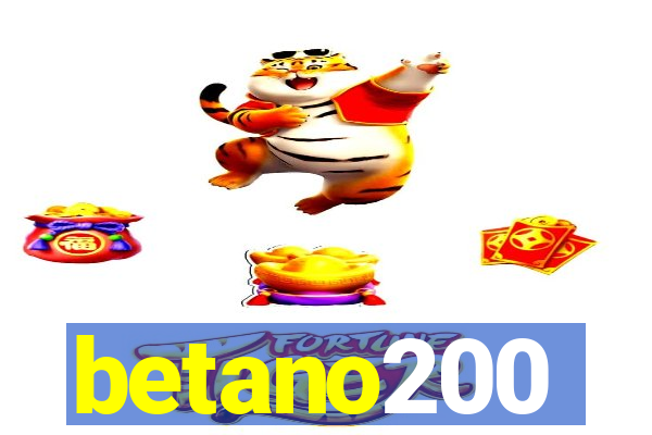 betano200