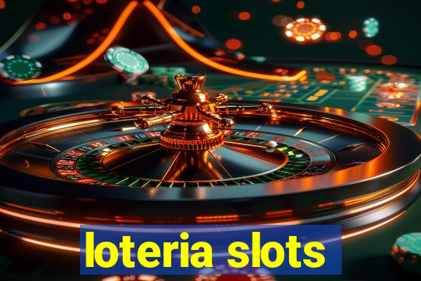 loteria slots