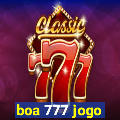 boa 777 jogo