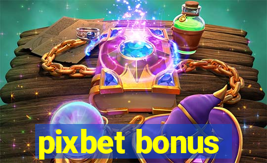 pixbet bonus