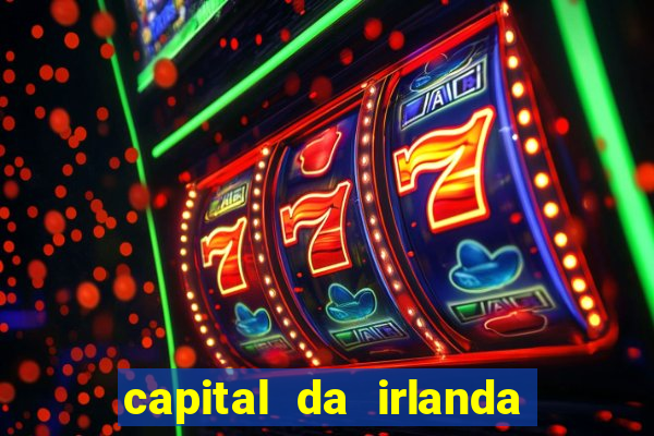 capital da irlanda do sul