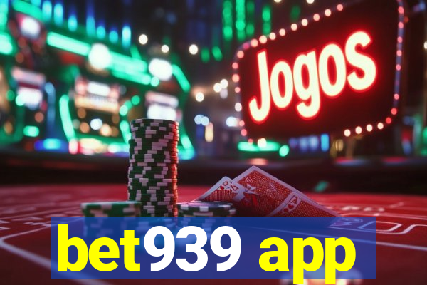 bet939 app