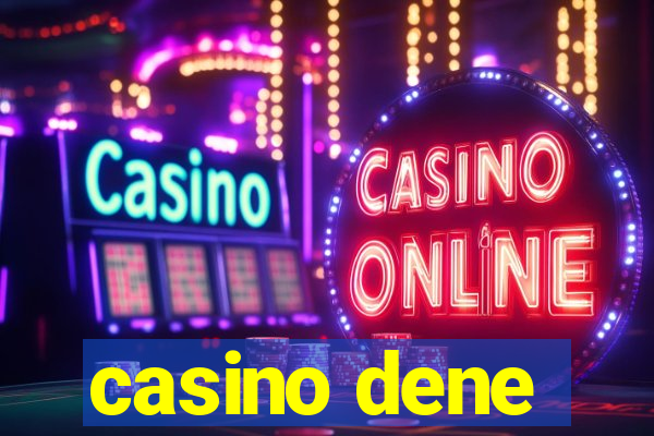 casino dene