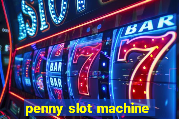 penny slot machine