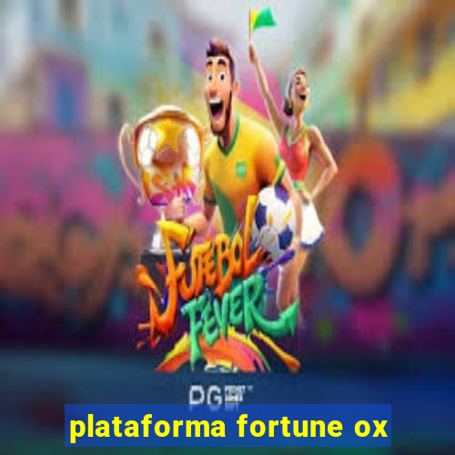 plataforma fortune ox