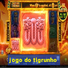 jogo do tigrunho