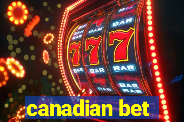 canadian bet