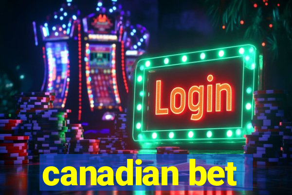 canadian bet