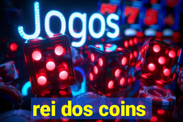 rei dos coins