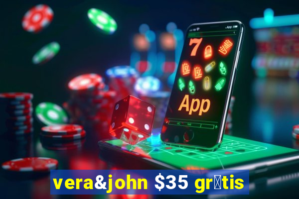 vera&john $35 gr谩tis