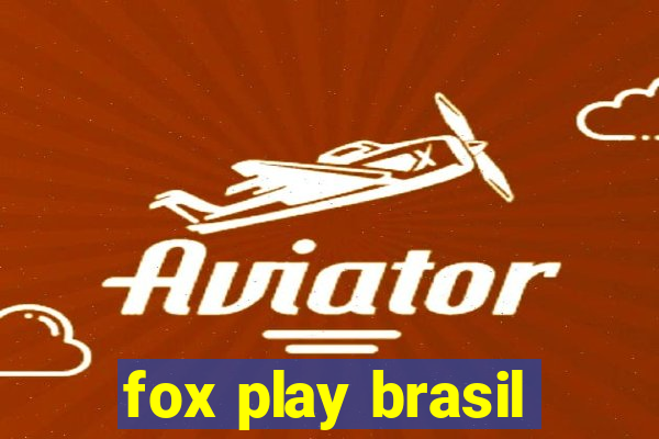 fox play brasil