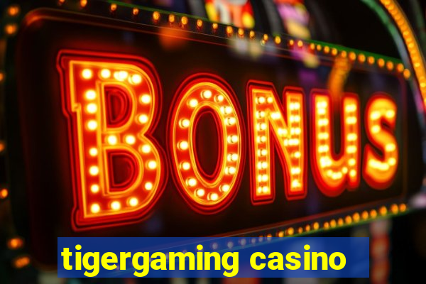 tigergaming casino