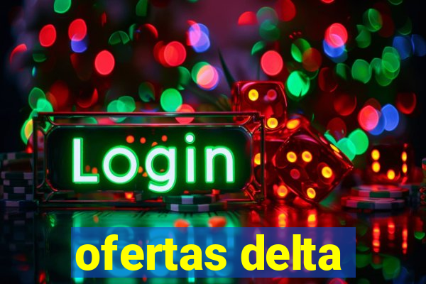 ofertas delta