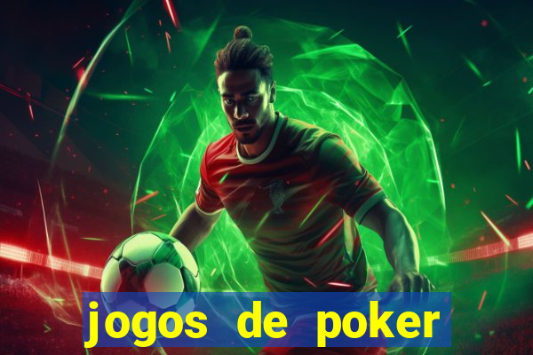 jogos de poker online gratis