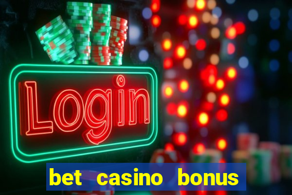 bet casino bonus sem deposito