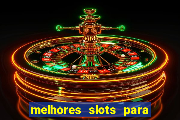 melhores slots para comprar bonus