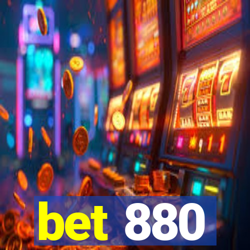 bet 880