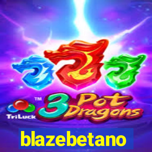 blazebetano