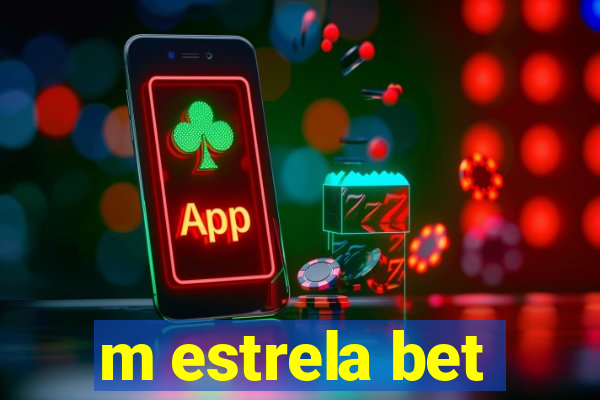 m estrela bet