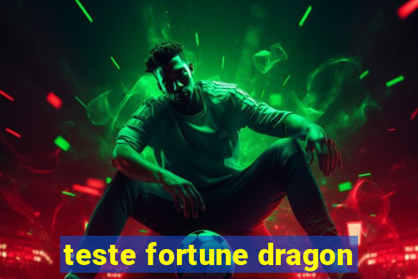 teste fortune dragon