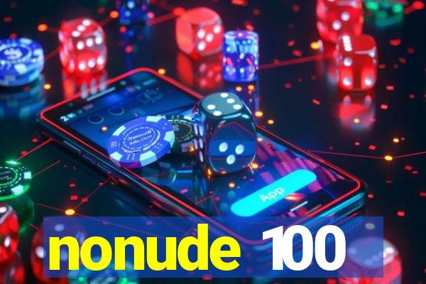 nonude 100