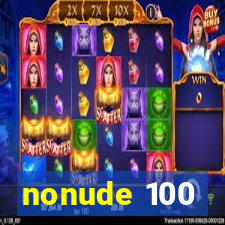 nonude 100