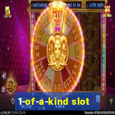 1-of-a-kind slot