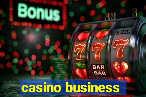 casino business