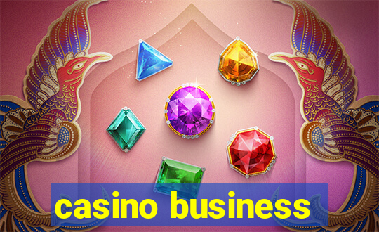 casino business