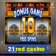 21 red casino