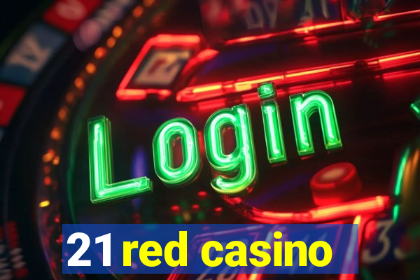 21 red casino