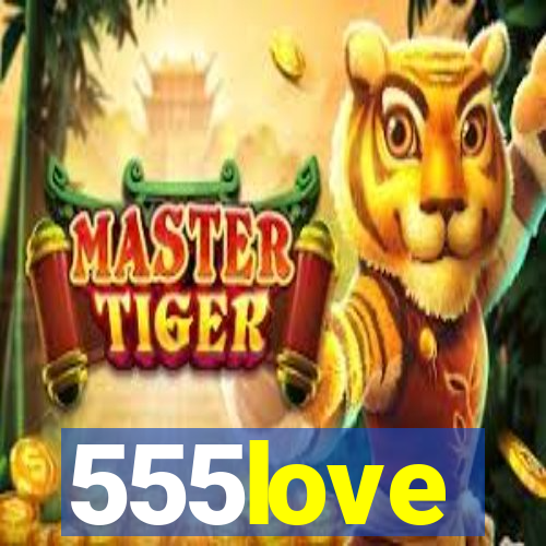 555love