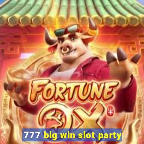 777 big win slot party