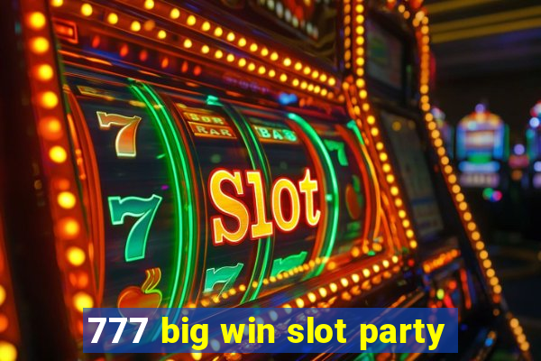 777 big win slot party