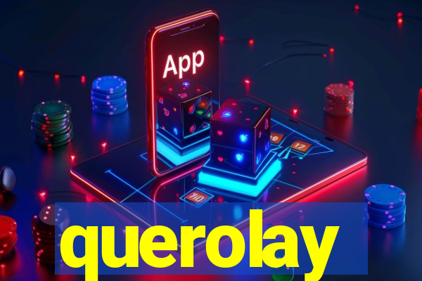 querolay