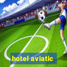 hotel aviatic