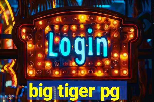 big tiger pg