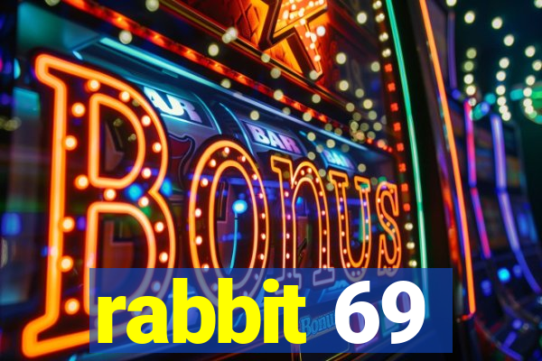 rabbit 69