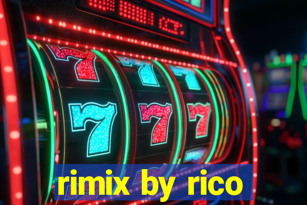 rimix by rico